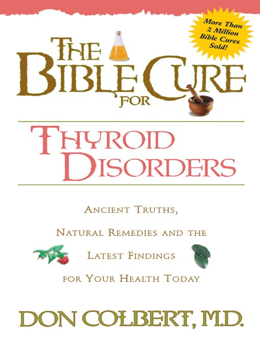 Cover image for The Bible Cure for Thyroid Disorders